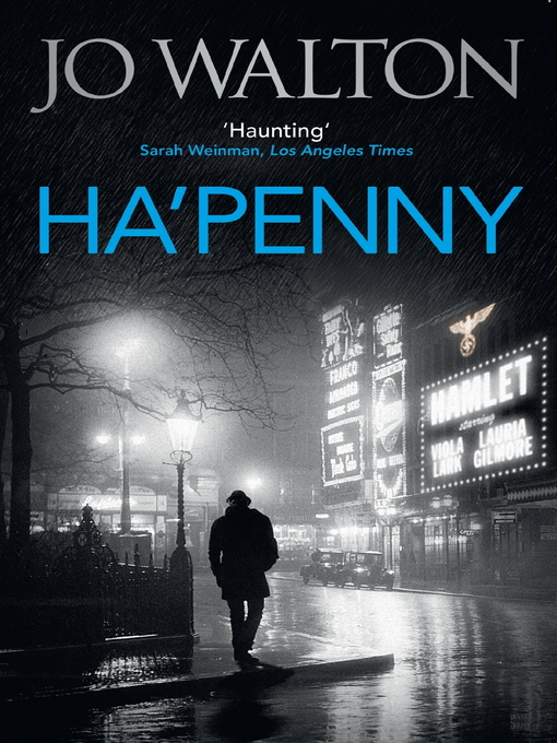 Title details for Ha'penny by Jo Walton - Available